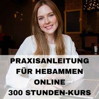 Praxisanleitung 300 Stunden online-Kurs