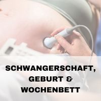 Fortbildungen zum Thema Schwangerschaft, Geburt und Wochenbett