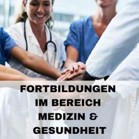 Fortbildungen für Ärzte, Pflegekräfte, Hebammen, Gesundheitsberufe